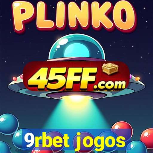 9rbet jogos